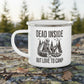 Dead Inside, Skeleton Camping Mug