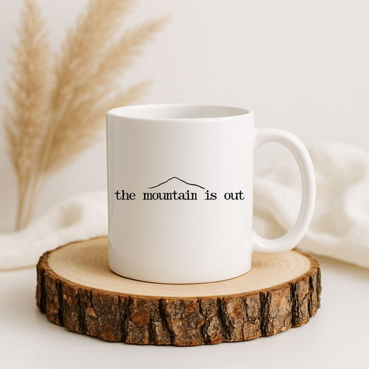 The Mountain is Out, Minimalist Ceramic Mug