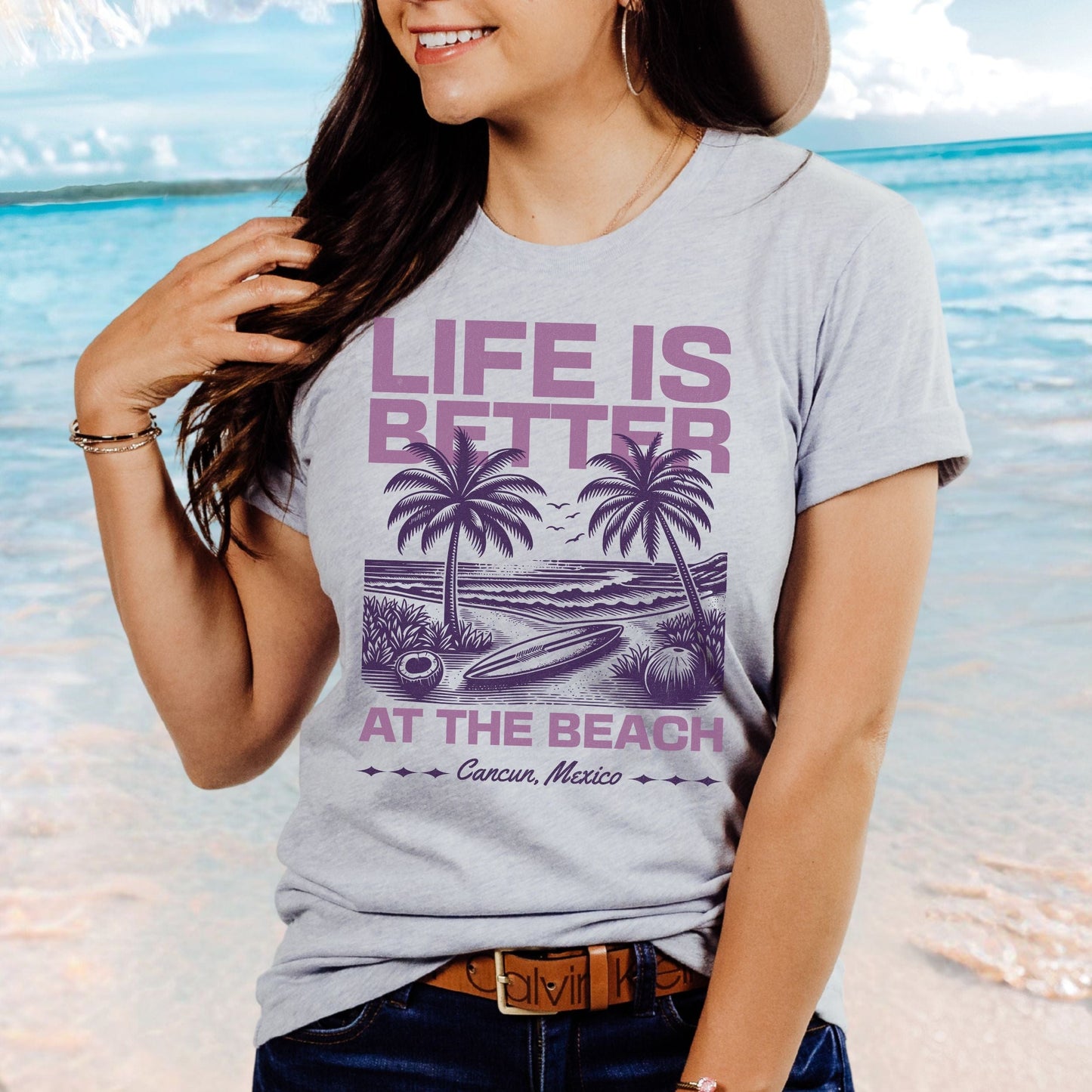 Life is Better at the Beach, Cancun Softsyle Tee